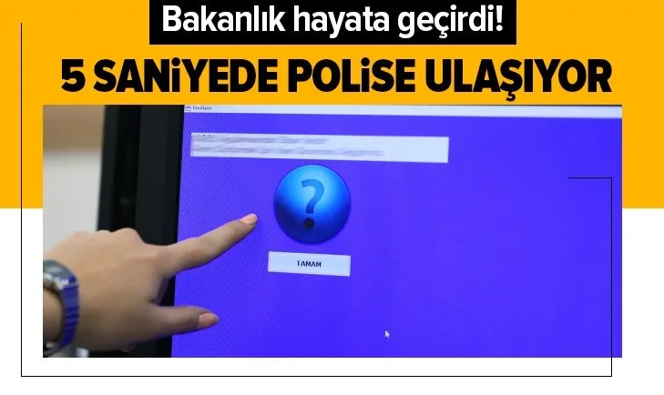 Bakanlık KADES’i hayata geçirdi! Kadınların ’tehlikedeyim’ ihbarı 5 saniyede polise ulaşıyor