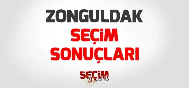 Zonguldak seçim sonuçları 2018 - 24 Haziran Zonguldak Milletvekili seçim sonuçları
