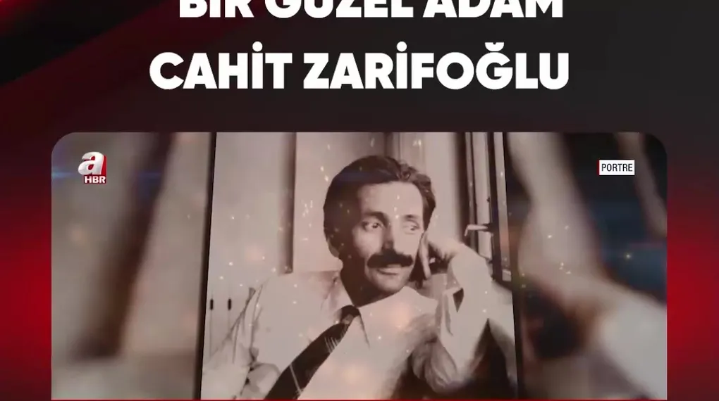 BİR GÜZEL ADAM CAHİT ZARİFOĞLU