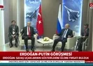 Son dakika: Erdoğan ve Putinden kritik görüşme öncesi flaş açıklamalar