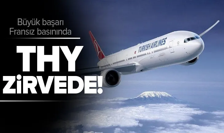 THY’nin başarısı Fransız basınında! Pandemiye rağmen zirvede