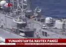 Türkiye yeni navtex ilan etti Yunanistan panikledi