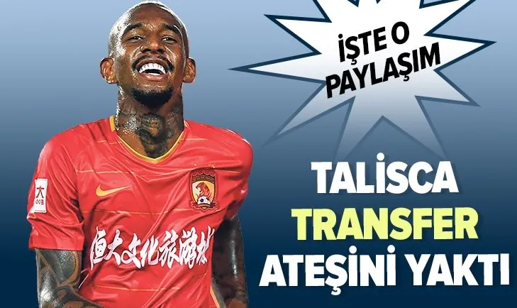 Anderson Talisca’dan Beşiktaş’ı heyecanlandıran paylaşım
