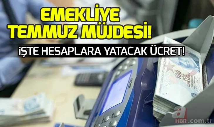 Son dakika emekli maaşı zammı kaç TL olacak? Zamlı emekli maaşları Temmuz'da yatacak mı? 1