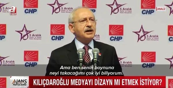 CHP Genel Başkanı Kılıçdaroğlu medyayı dizayn mı etmek istiyor? - 9