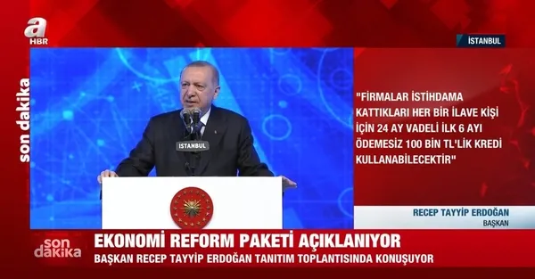 Başkan Erdoğan’dan likidite sıkıntısı çeken firmalara 6 ayı ödemesiz 100 bin lira kredi müjdesi