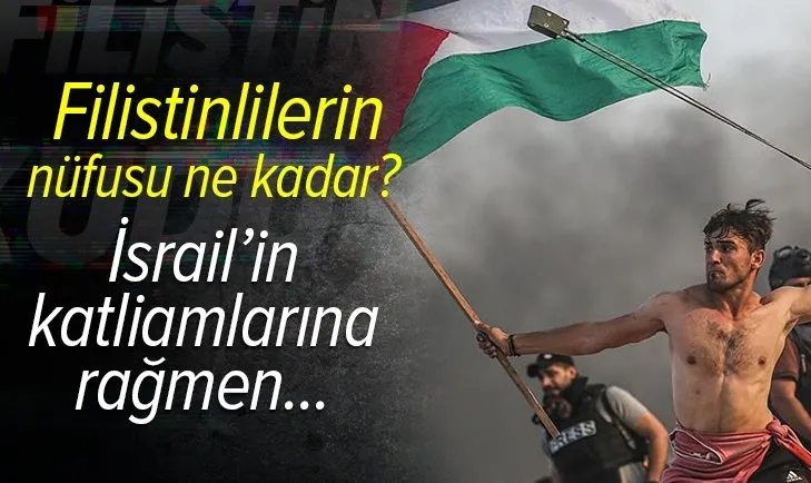israil in katliamlarina ragmen filistinlilerin nufusu 1948 den bu yana 9 kat artti