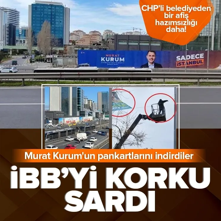 CHP’li belediyeden afiş hazımsızlığı!