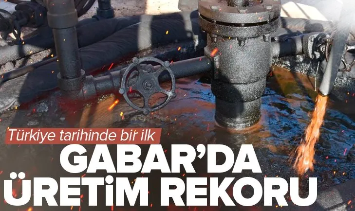Gabar’da günlük petrol üretim rekoru!