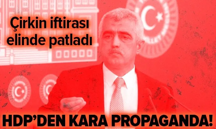 HDP’den kara propaganda! HDP Kocaeli Milletvekili Ömer Faruk Gergerlioğlu’nda yeni yalan!