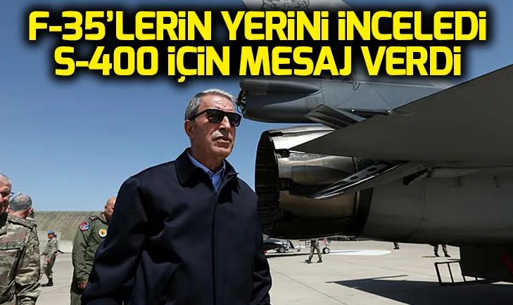 Hulusi Akardan S-400 ve F-35 mesajı