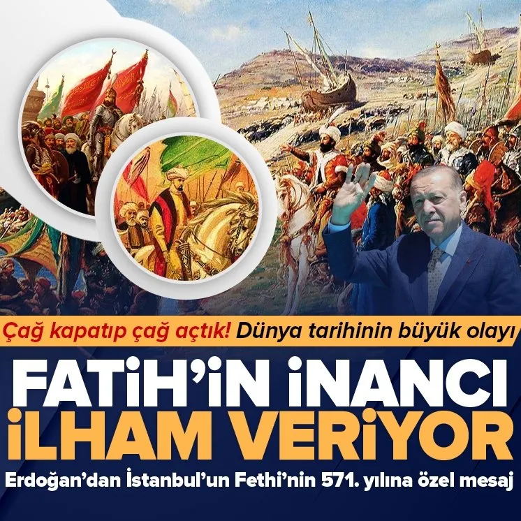 Erdoğan’dan İstanbul’un Fethi mesajı