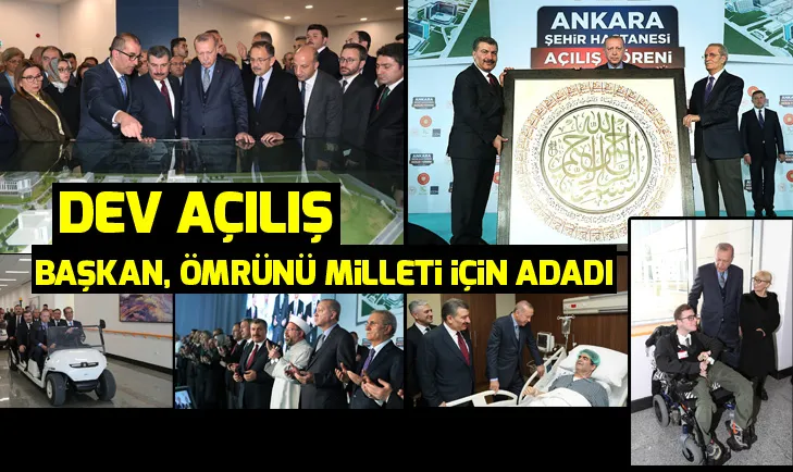 Başkan Erdoğan Bilkent Şehir Hastanesini açtı! Açılıştan dikkat çeken kareler...