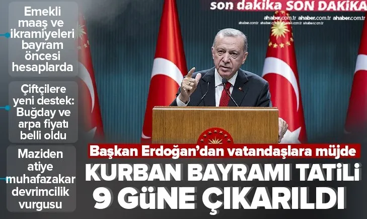 Başkan Erdoğan’dan Kabine toplantısı sonrası vatandaşlara müjde: Kurban Bayramı tatili 9 güne çıkarıldı