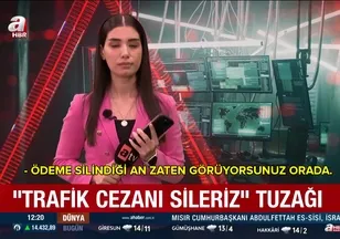 "Trafik cezanı sileriz" tuzağı