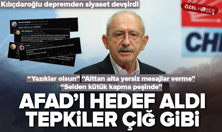 Kılıçdaroğlu depremden siyaset devşirdi!