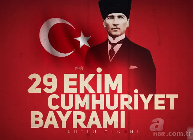 29 Ekim Atatürk sözleri! En güzel 29 Ekim Cumhuriyet Bayramı mesajları: Efendiler yarın Cumhuriyeti ilan edeceğiz! 18