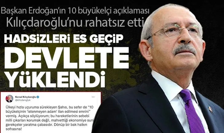 CHP Genel Başkanı Kılıçdaroğlu 10 büyükelçiyi es geçip Türkiye’yi hedef aldı