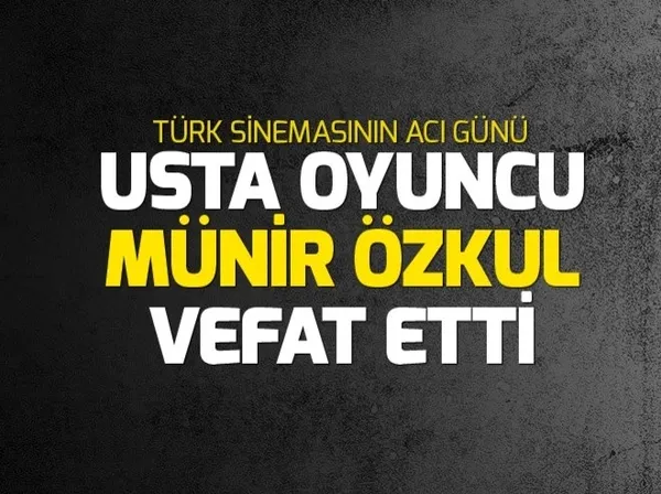 Münir Özkul ne zaman toprağa verilecek? - 1