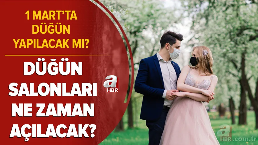 Evlenecekler dikkat! 1 Mart'ta düğün yapılacak mı? 2021 düğün salonları ne zaman açılacak? Genelge yayımlandı mı? 1
