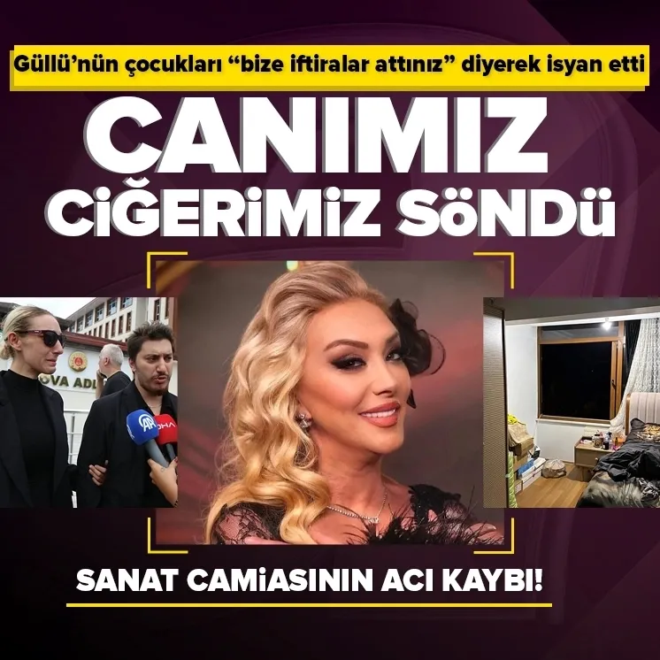 Güllü’nün çocukları isyan etti!