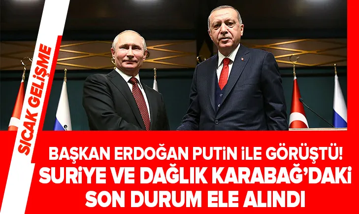 Başkan Erdoğan Putin ile görüştü