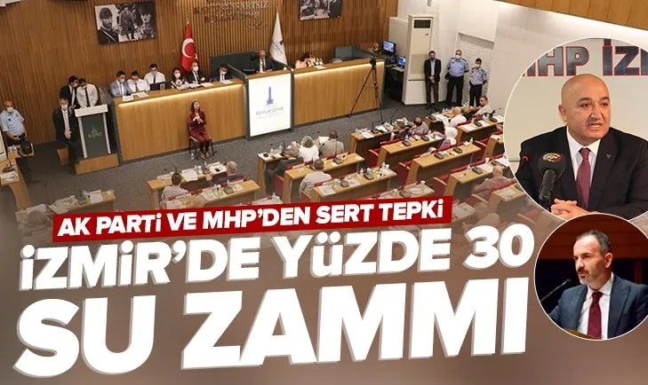 KDV indirimi sonrası CHP belediyeleri zam peşine düştü! İzmir’de suya yüzde 30 zam
