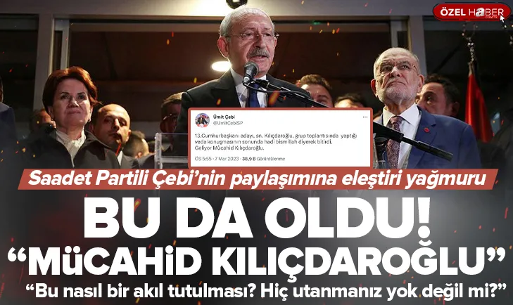 Kılıçdaroğlu’nu mücahid ilan ettiler