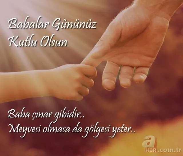 2019 Babalar Günü mesajları sözleri sizlerle! En güzel Babalar Günü mesajları ve sözleri | Resimli 10