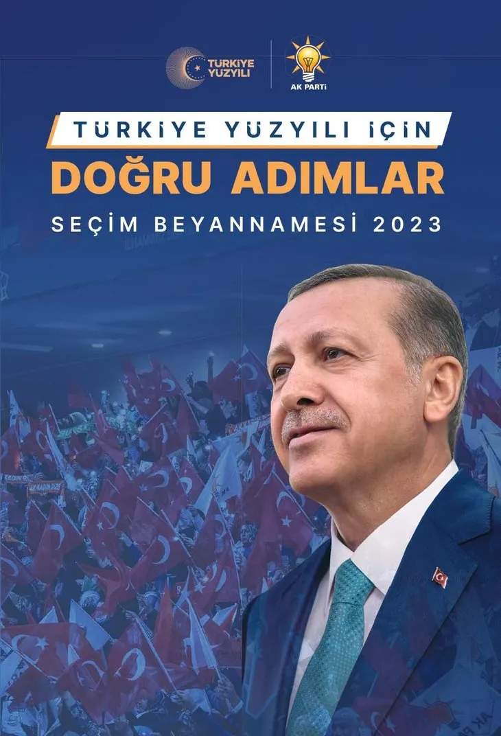 İşte AK Parti 2023 Seçim Beyannamesi: Türkiye Yüzyılı için doğru adımlar