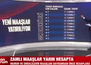 Zamlı maaşlar yarın hesapta