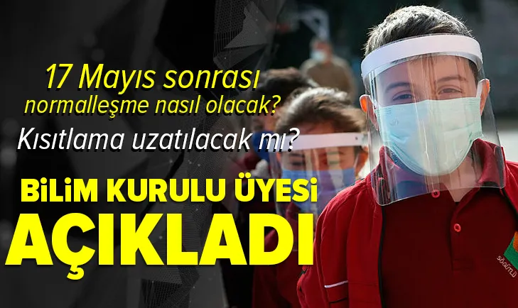 17 Mayıs 2021 sonrası normalleşme nasıl olacak? Bilim Kurulu Üyesi Hasan Tezer açıkladı