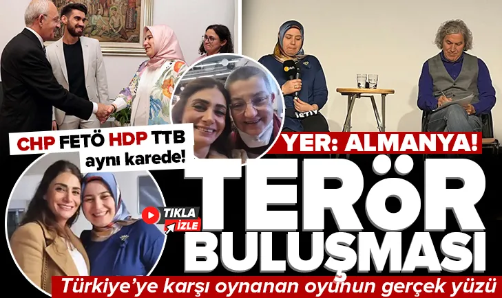 CHP-FETÖ-HDP-TTB Almanya’da buluştu
