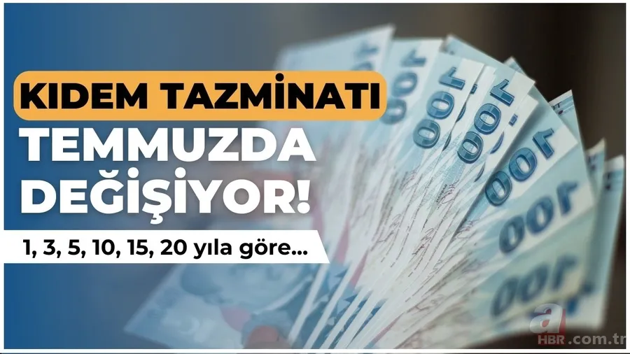 Kıdem tazminatı alacaklara listelendi:1 3 5 10 15 20 yıla göre değişti! Temmuzdan itibaren hesaplara... 1