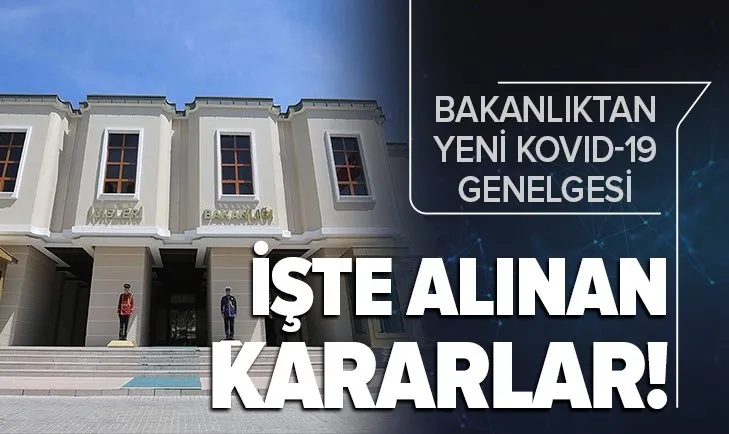 İçişleri Bakanlığından yeni koronavirüs genelgesi! 81 il valiliğine gönderildi