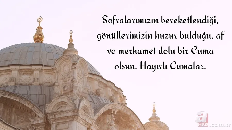 CUMA MESAJLARI 2025: En yeni, anlamlı ve hadisli cuma sözleri 8