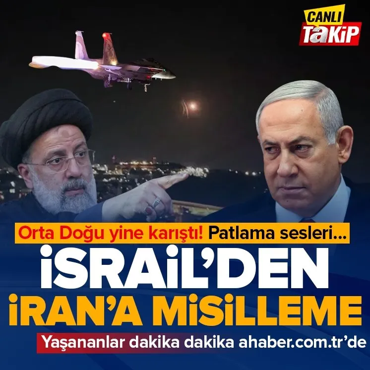 İsrail’den İran’a misilleme!
