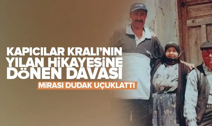 Kapıcılar Kralı’nın çocuklarının miras davası bitmiyor! Mal varlığı şaşkına çevirdi
