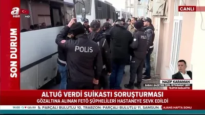 Altuğ Verdi suikastinde 25 kişi yakalandı
