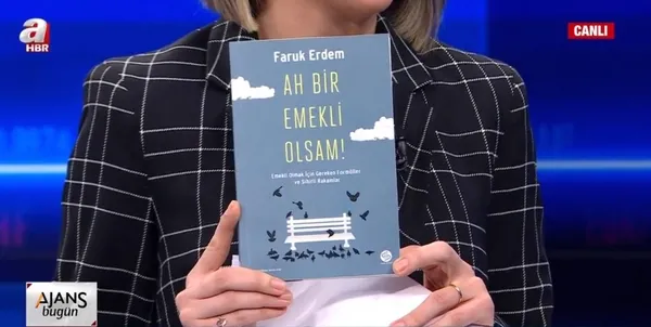 Ne zaman emekli olurum, ne kadar tazminat alırım? soruları cevap buldu! Faruk Erdem Ah Bir Emekli Olsam kitabında anlattı