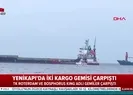 Yenikapıda gemi kazasından işte ilk görüntüler