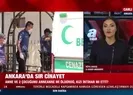 Ankarada sır cinayet