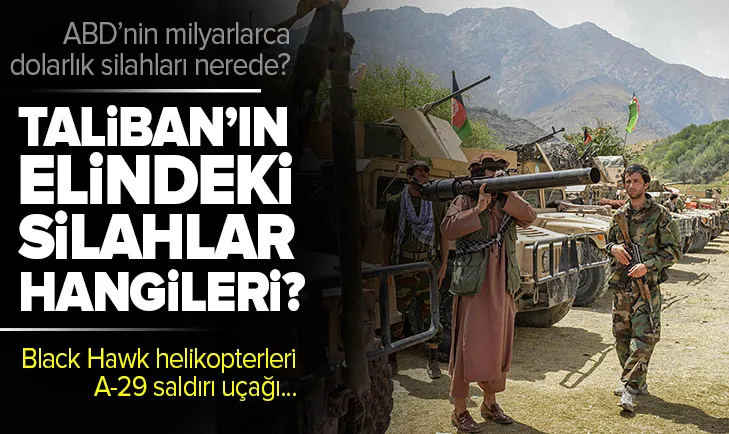 ABD’nin askeri teçhizatı Taliban’ın eline mi geçti?