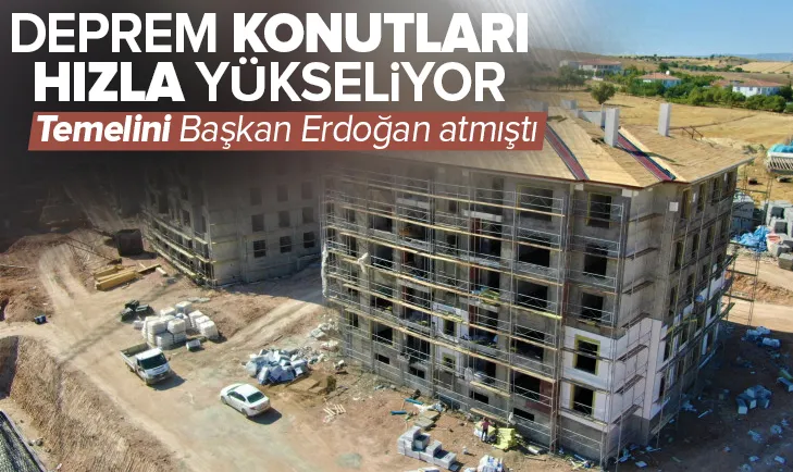 Elazığda deprem konutlaru hızla yükseliyor!