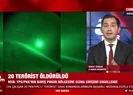 20 terörist öldürüldü