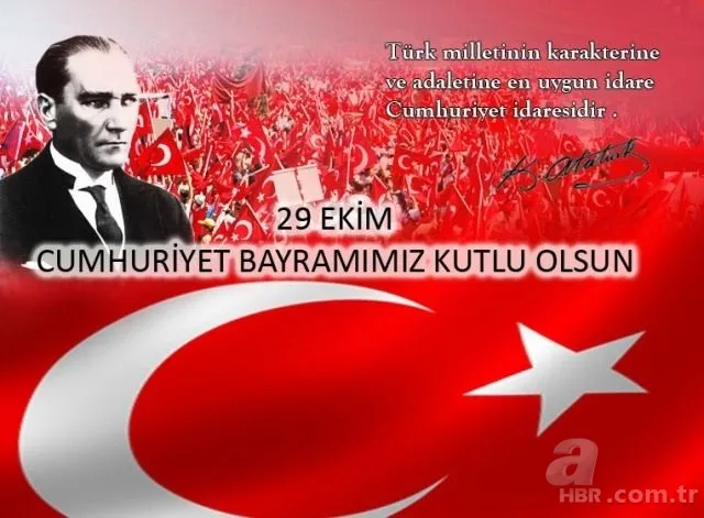 29 Ekim Atatürk sözleri! En güzel 29 Ekim Cumhuriyet Bayramı mesajları: Efendiler yarın Cumhuriyeti ilan edeceğiz! 13