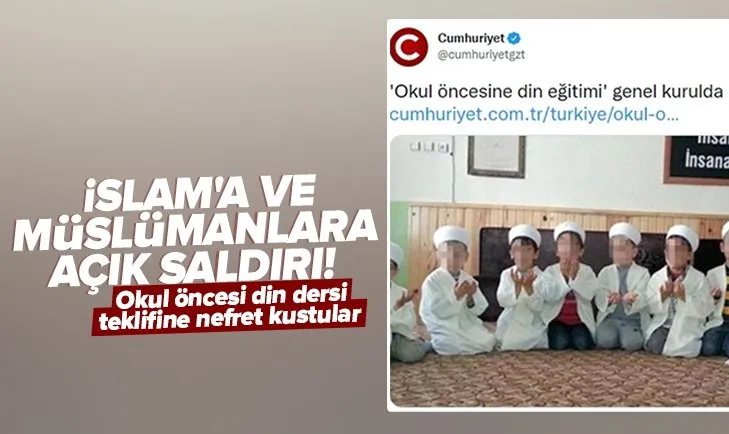 Cumhuriyet gazetesinden İslam’a ve Müslümanlara saldırı! Din dersi teklifi gazeteyi çılgına çevirdi