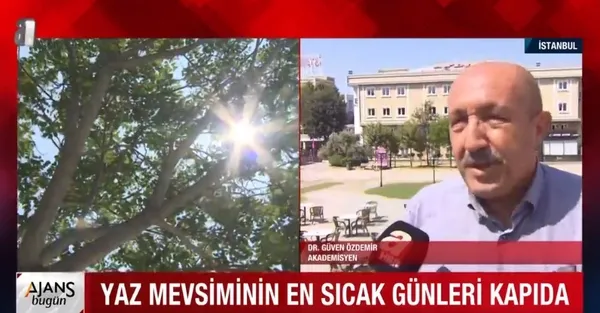 Eyyam-ı Bahur sıcakları geliyor! Uzman isimden hafta sonu için uyarı