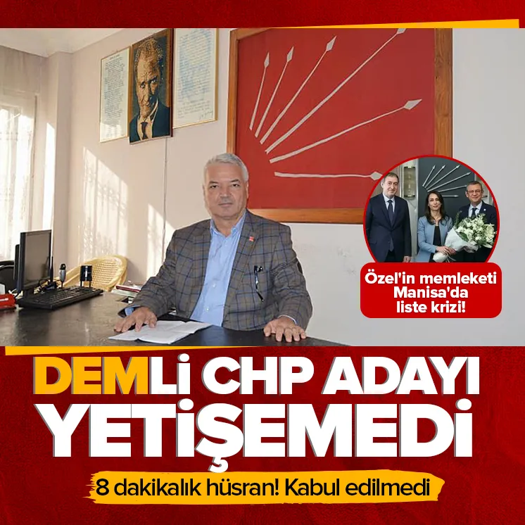 Manisada CHP adayı listeyi yetiştiremedi