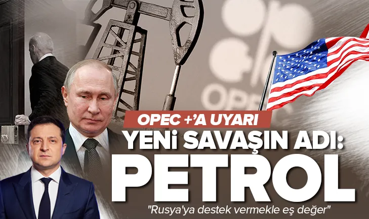 ABD’den OPEC+’a son dakika uyarısı